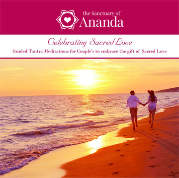 Celebrating Love - Guided Tantric Meditations for Couples - Digital Audio - The Ananda Shop